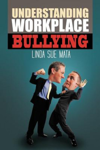 Carte Understanding Workplace Bullying Linda Sue Mata