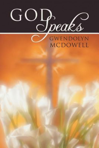 Livre God Speaks Gwendolyn McDowell