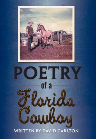 Книга Poetry of a Florida Cowboy David (EMORY UNIV SCH MEDICINE) Carlton