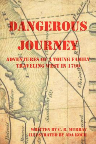 Libro Dangerous Journey C B Murray