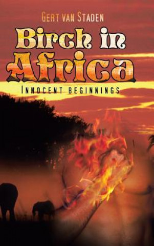 Книга Birch in Africa Gert Van Staden