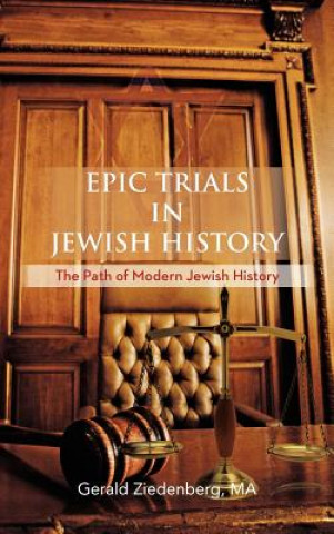 Carte Epic Trials in Jewish History Gerald Ziedenberg Ma