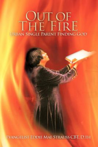 Carte Out of the Fire Evangelist Eddie Mae Strauss Cbt D Th