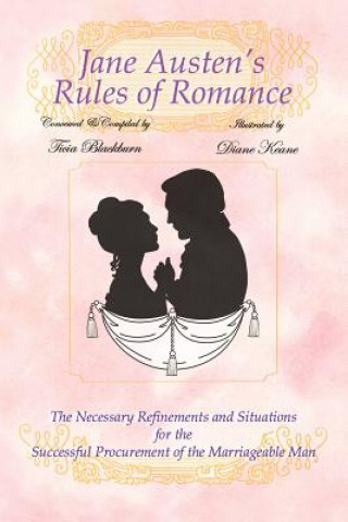 Kniha Jane Austen's Rules of Romance Ticia Blackburn