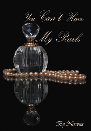 Carte You Can't Have My Pearls Nervona