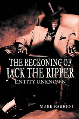 Kniha Reckoning of Jack the Ripper Mark Barresi