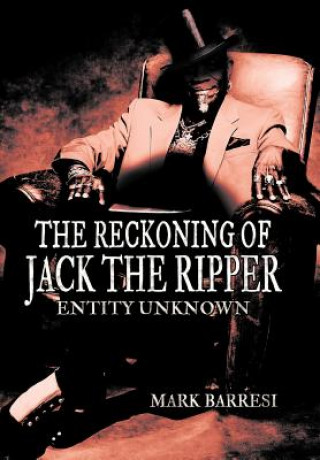 Könyv Reckoning of Jack the Ripper Mark Barresi