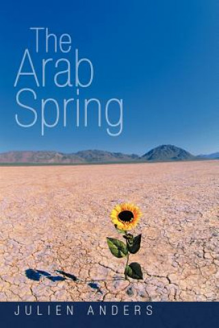 Knjiga Arab Spring Julien Anders