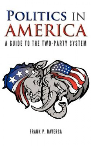 Carte Politics in America Frank P Daversa