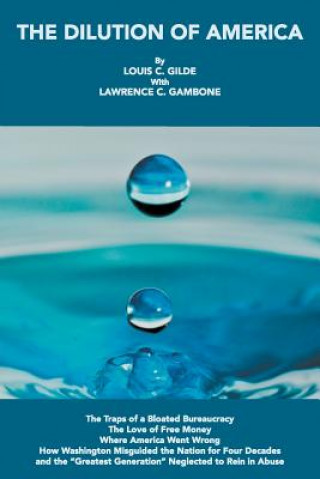 Könyv Dilution of America Lawrence C Gambone