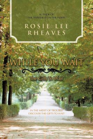 Carte While You Wait Rosie Lee Rheaves