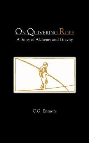 Book On Quivering Rope C G Enmore