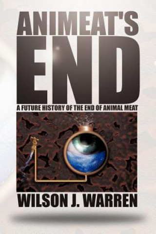 Книга Animeat's End Wilson J Warren