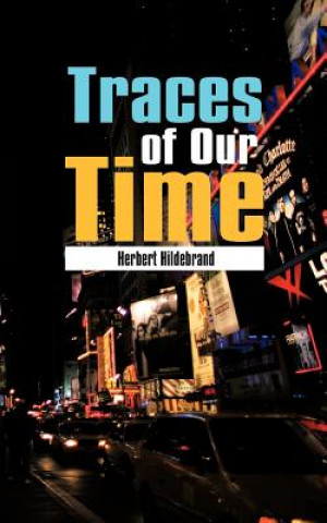 Kniha Traces of Our Time Herbert Hildebrand