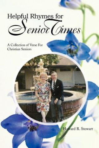 Book Helpful Rhymes For Senior Times Howard R Stewart