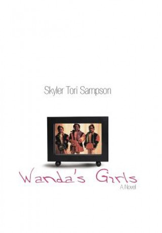 Книга Wanda's Girls Skyler Tori Sampson