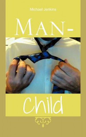 Könyv Man-Child Michael Jenkins