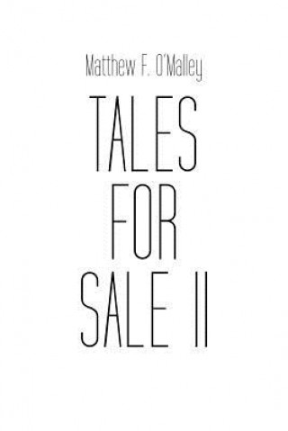 Knjiga Tales for Sale II Matthew F O'Malley