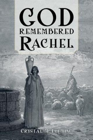 Könyv God Remembered Rachel Crystal M Fleming