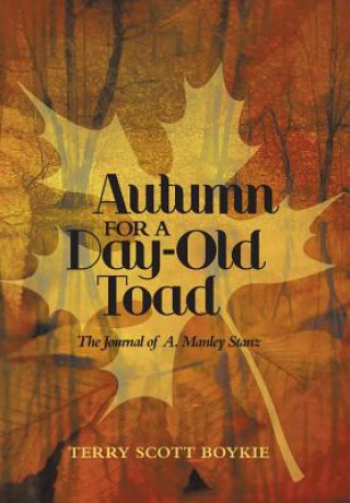 Buch Autumn for a Day-Old Toad Terry Scott Boykie