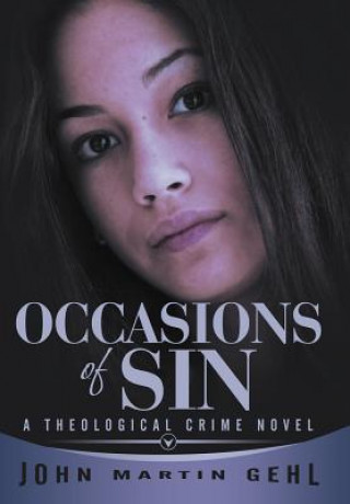 Knjiga Occasions of Sin John Martin Gehl