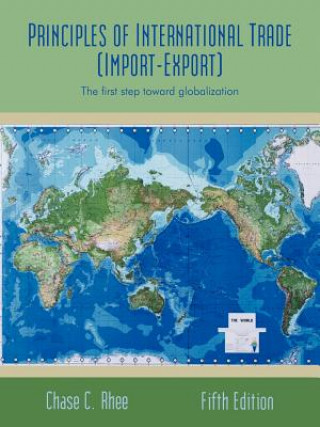 Kniha Principles of International Trade (Import-Export) Dr Chase Rhee