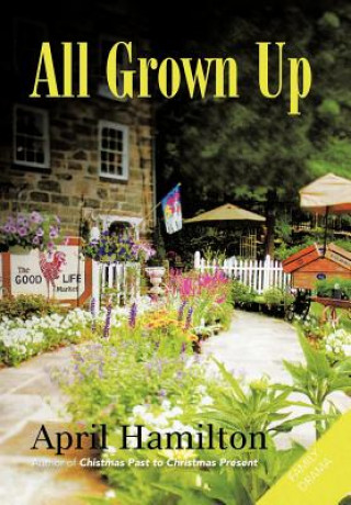 Livre All Grown Up April Hamilton