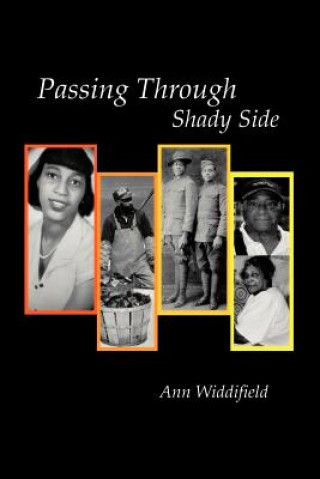 Livro Passing Through Shady Side Ann Widdifield
