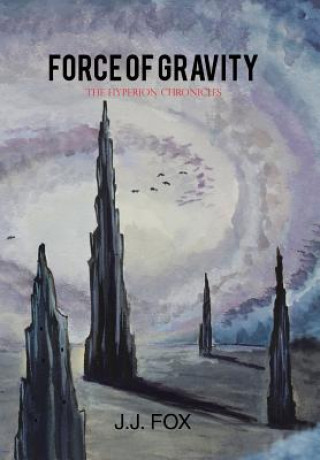 Buch Force of Gravity J J Fox