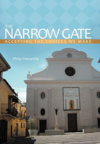 Книга Narrow Gate Philip Pascarella