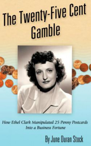 Könyv Twenty-Five Cent Gamble June Duran Stock