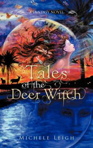 Knjiga Tales of the Deer Witch Michele Leigh