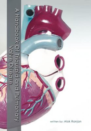 Książka Handbook Of Tricuspid and Pulmonary Valve Disease Alok Ranjan