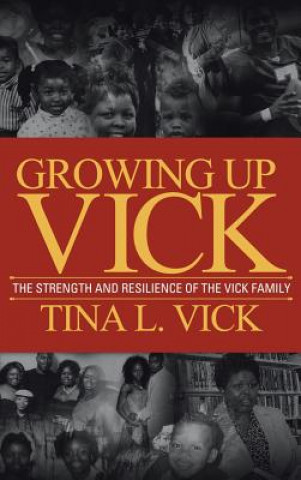 Kniha Growing Up Vick Tina Vick