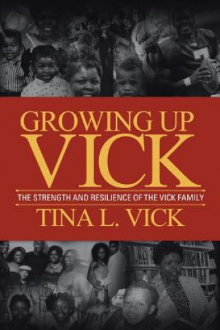 Könyv Growing Up Vick Tina Vick