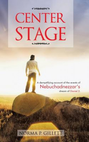 Boek Center Stage Norma P. Gillett