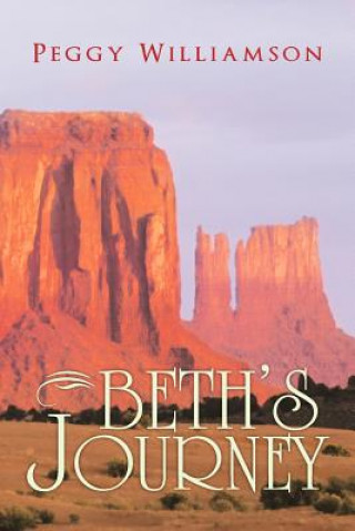 Knjiga Beth's Journey Peggy Williamson