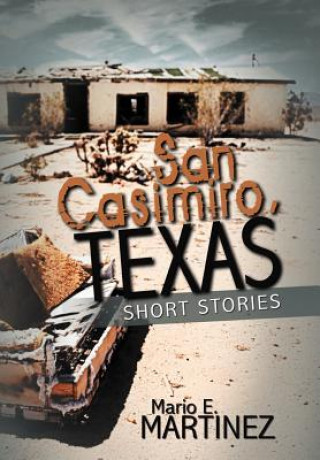 Könyv San Casimiro, Texas Mario E Martinez