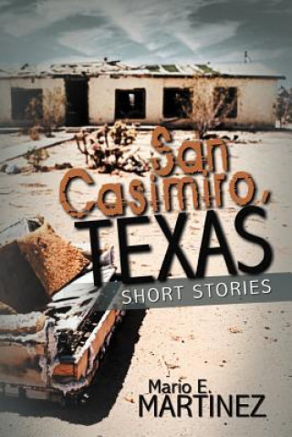 Книга San Casimiro, Texas Mario E Martinez