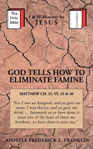 Kniha God Tells How to Eliminate Famine Frederick E Franklin