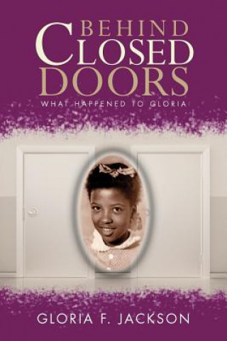 Kniha Behind Closed Doors Gloria F Jackson