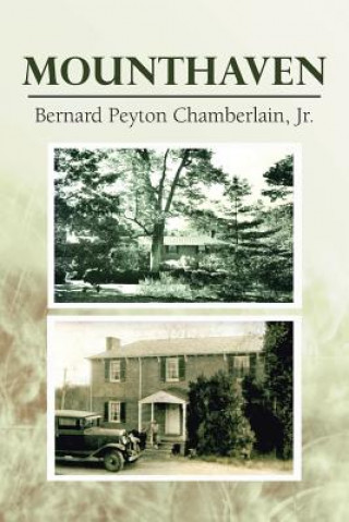 Knjiga Mounthaven Bernard Peyton Chamberlain Jr