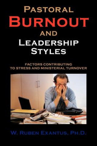 Book Pastoral Burnout And Leadership Styles Ruben Exantus