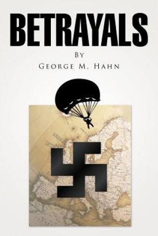 Книга Betrayals George M. Hahn
