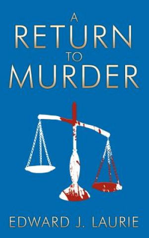 Kniha Return to Murder Edward J Laurie