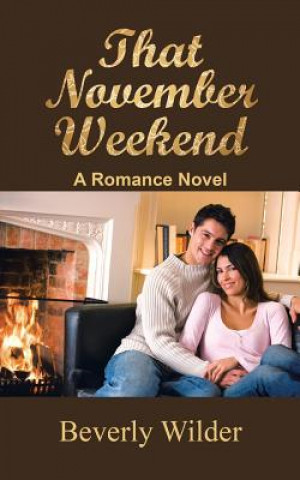 Kniha That November Weekend Beverly Wilder