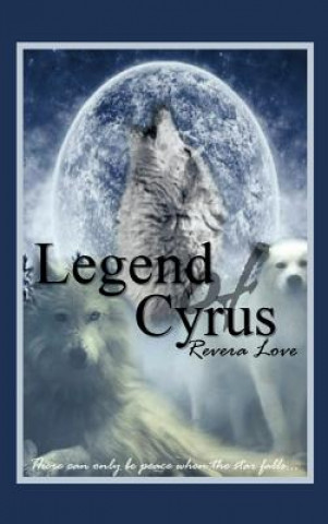 Kniha Legend of Cyrus Revera Love