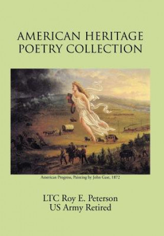 Kniha American Heritage Poetry Collection Ltc Roy E Peterson