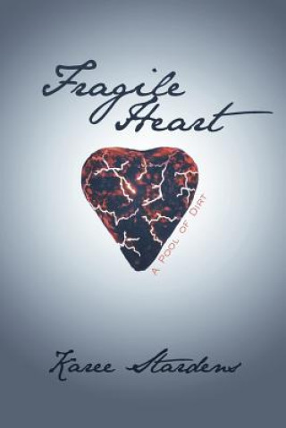 Kniha Fragile Heart Karee Stardens