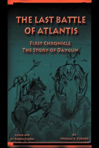 Книга Last Battle of Atlantis Thomas D Turner